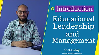 Educational Leadership and Management - الإدارة والقيادة التربوية